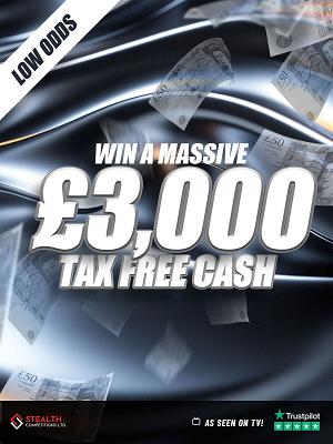 LOW ODDS £3,000 CASH COMPETITION!