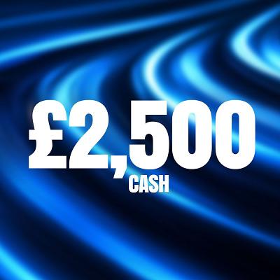 £2,500 CASH 