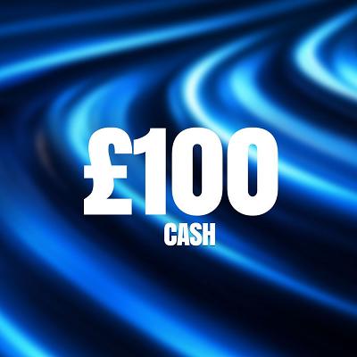 £100 CASH 