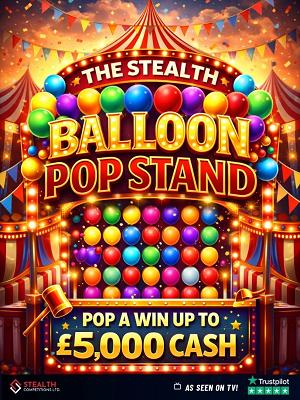 THE STEALTH BALLOON STAND - 5 X £500 MAIN WINNERS!