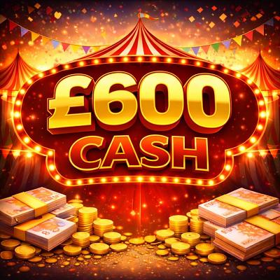 £600 CASH 