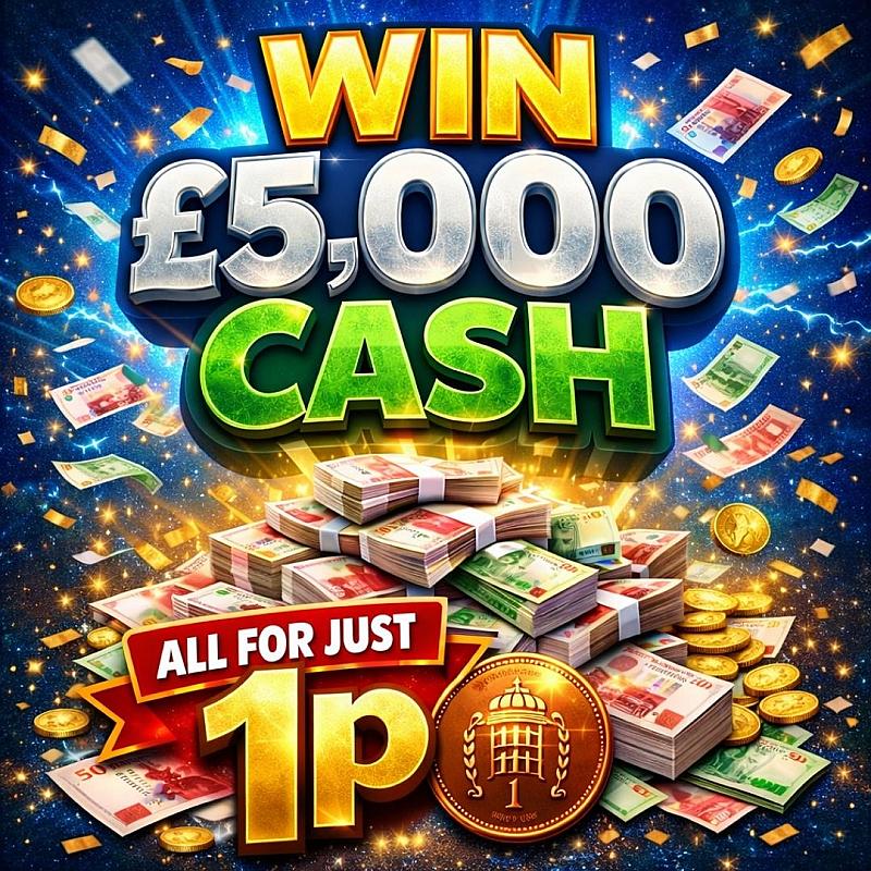 £5,000 CASH FOR JUST 1P! 