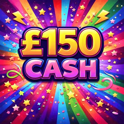 £150 CASH 