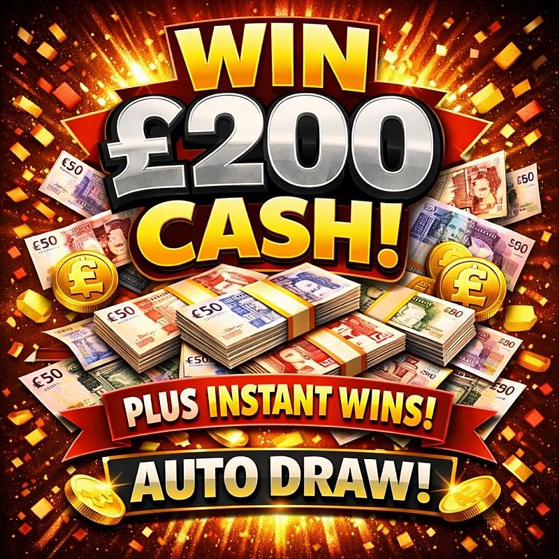 £200 CASH WITH INSTANT WINS - AUTO DRAW!