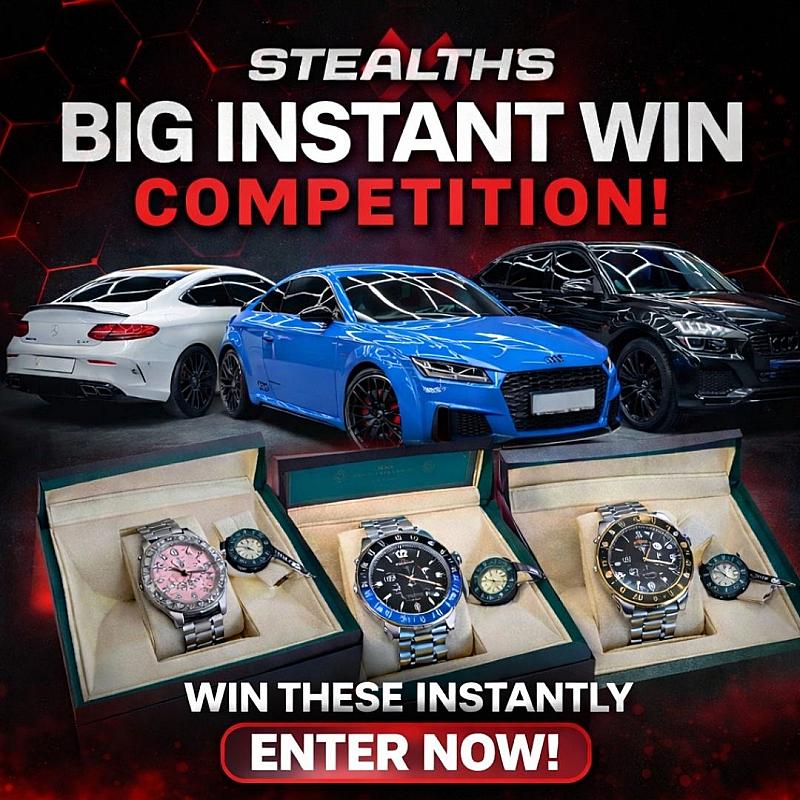 STEALTHS BIG INSTANT WIN COMPETITION!