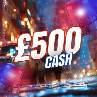 £500 CASH 