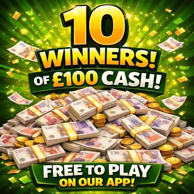 10 WINNERS OF £100 - FREE TO PLAY ON APP - AUTO DRAW!