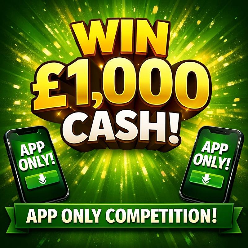 APP ONLY £1,000 CASH COMP!