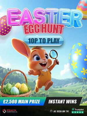 EASTER EGG HUNT - £2,500 END PRIZE! 
