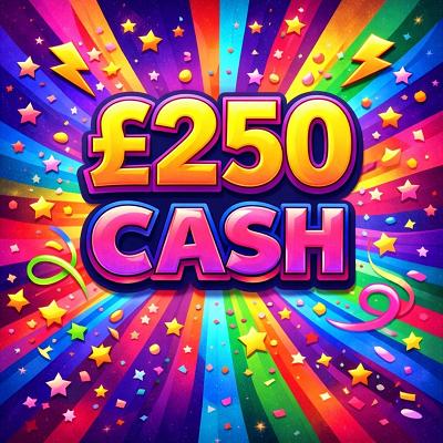 £250 CASH 