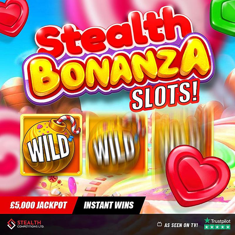 STEALTH BONANZA SLOTS - £5,000 END PRIZE  