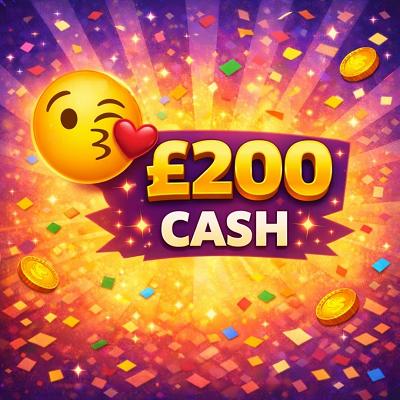 😘 £200 CASH 😘
