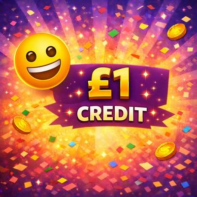 😀 £1 SITE CREDIT 😀