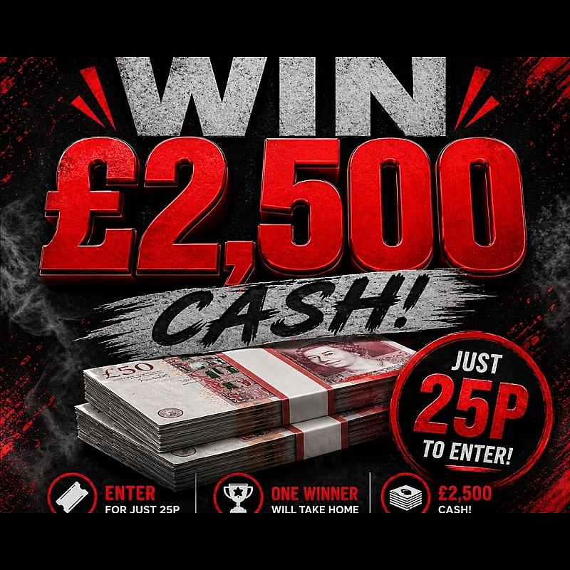 £2,500 CASH FOR JUST 25p!