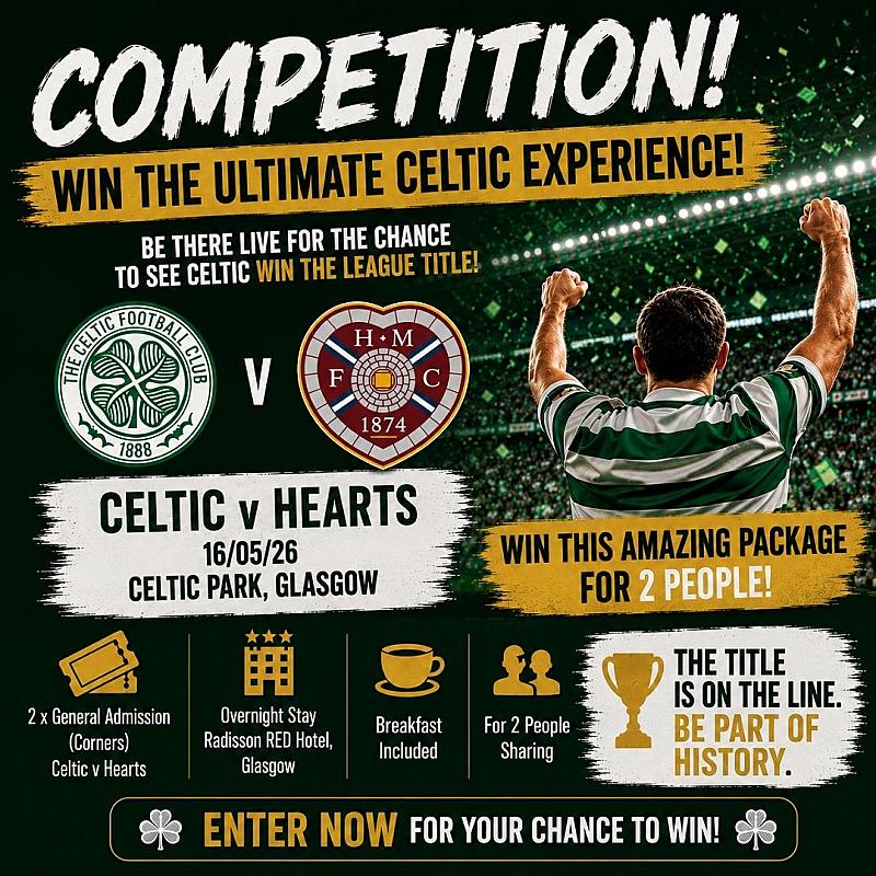 CELTIC VS HEARTS TICKETS AND OVERNIGHT STAY!