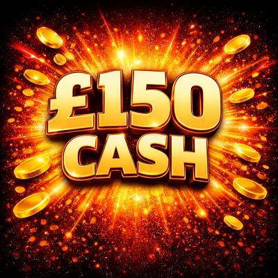 £150 CASH 