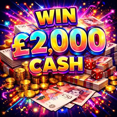 WIN £2,000 CASH!    