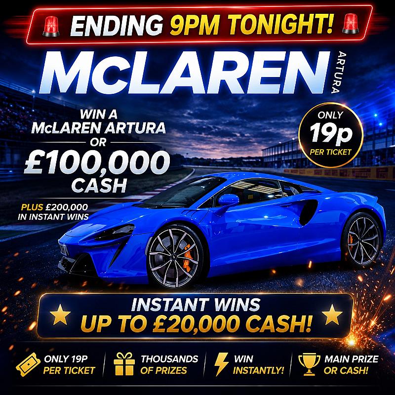 MCLAREN ARTURA WITH £200,000 INSTANT WINS!
