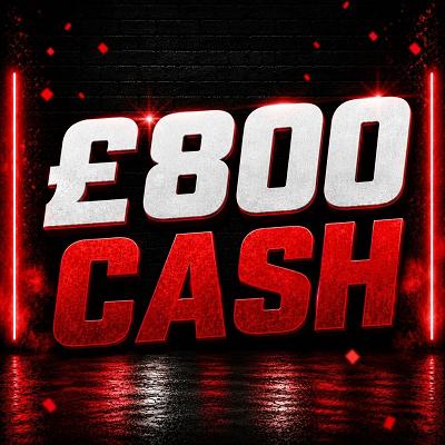 £800 CASH 