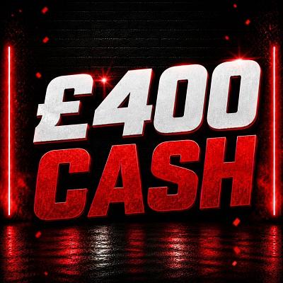 £400 CASH 