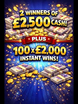 2 X £2,500 WINNERS WITH 100 X £2,000 INSTANTS!!