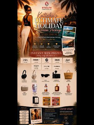 KATISHA'S ULTIMATE MALDIVES HOLIDAY WITH INSTANT WINS!