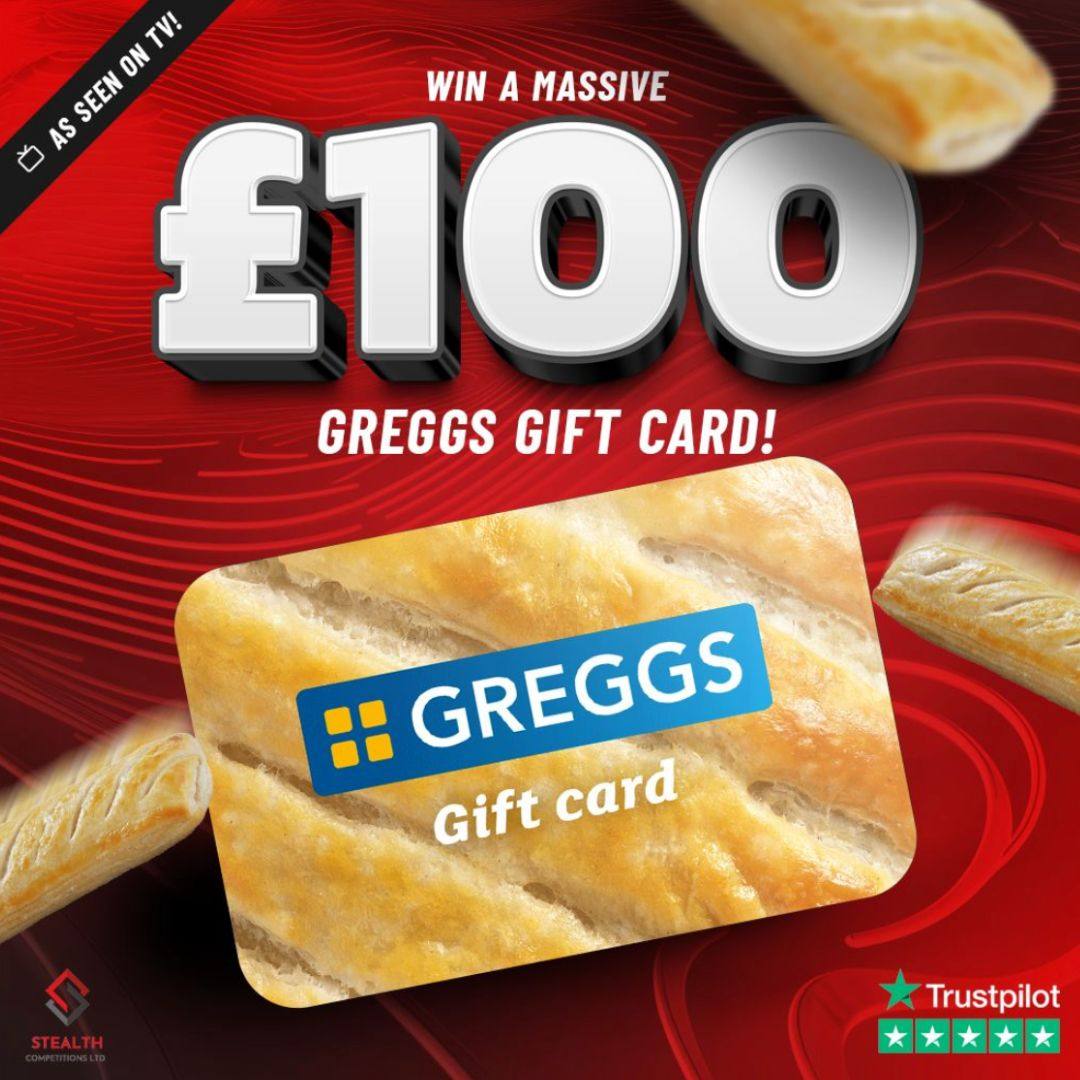 £100 GREGGS VOUCHER!   