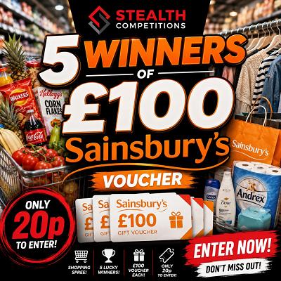 5 WINNERS OF £100 SAINSBURYS VOUCHERS
