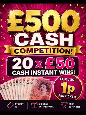 £500 CASH WITH 20 X £50 CASH WINS FOR 1P!  