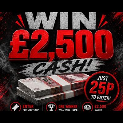 £2,500 CASH FOR JUST 25p! 