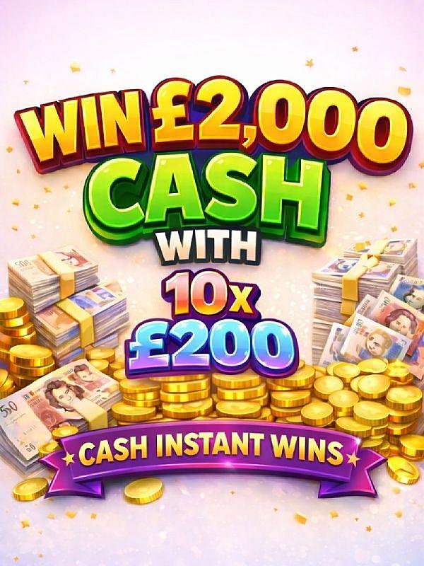 £2,000 CASH WITH 10 X £200 INSTANT WINS!!  9356