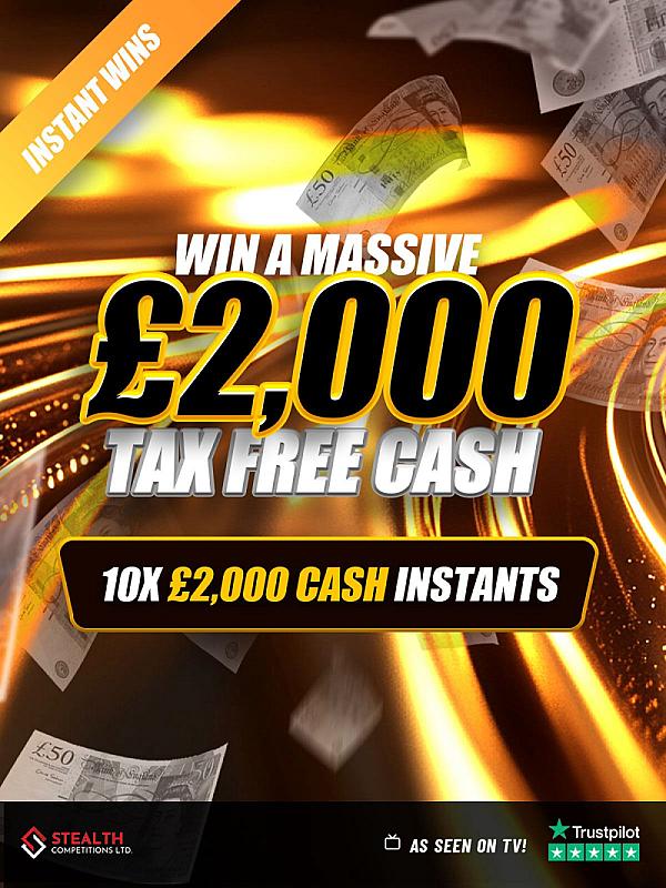 £2,000 CASH WITH 10 X £2,000 INSTANT WINS!! 
