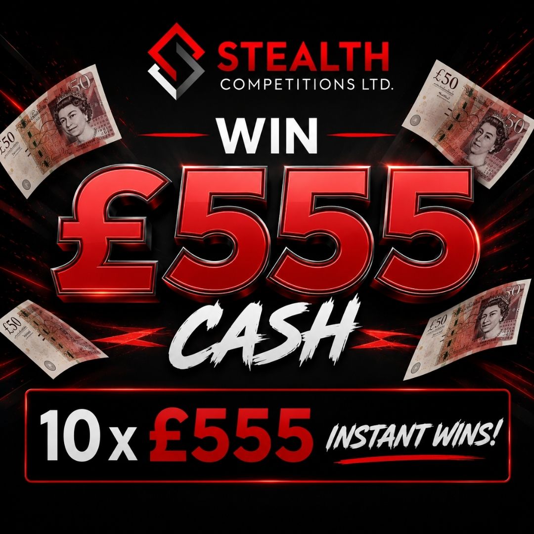 £555 CASH WITH 10 X £555 INSTANT WINS! 