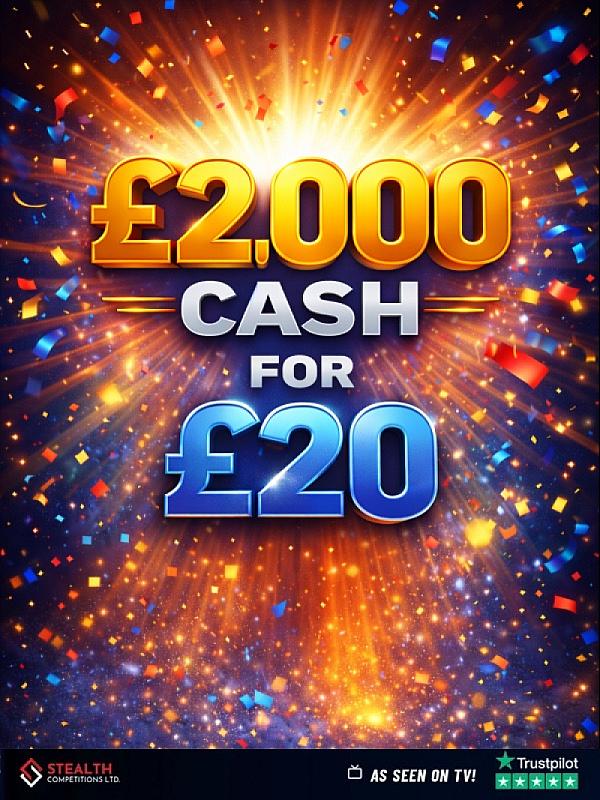 SUPER LOW ODDS £2,000 CASH!!    