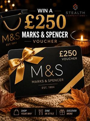 £250 MARKS AND SPENCER VOUCHER!