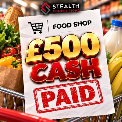 🛒 £500 CASH - FOOD SHOP PAID ✅