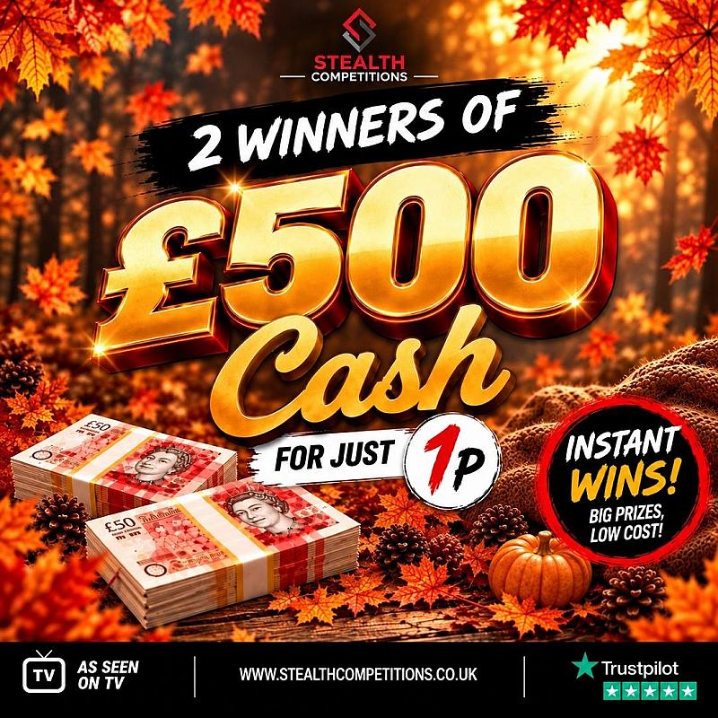 2 X £500 CASH WINNERS + INSTANT WINS!