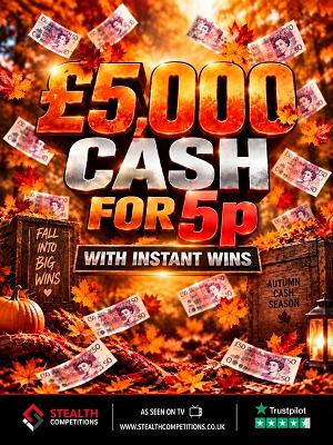 £5,000 CASH WITH INSTANT WINS FOR 5P!     