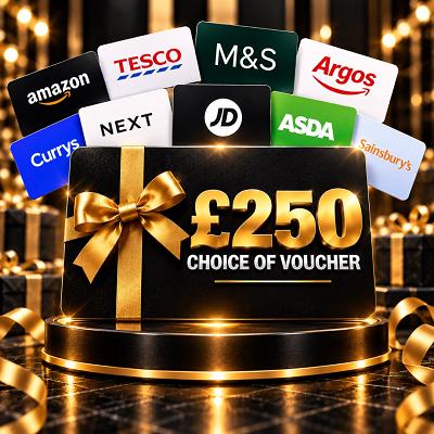 £250 CHOICE OF VOUCHER OR £200 CASH 