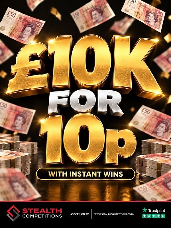 £10,000 CASH FOR 10P WITH INSTANT WINS!!