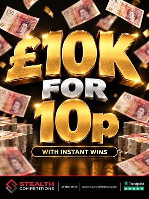 £10,000 CASH FOR 10P WITH INSTANT WINS!!