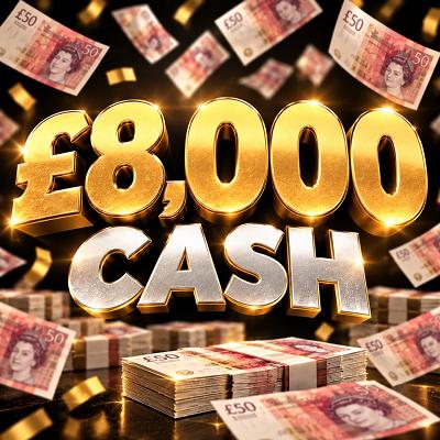 £8,000 CASH