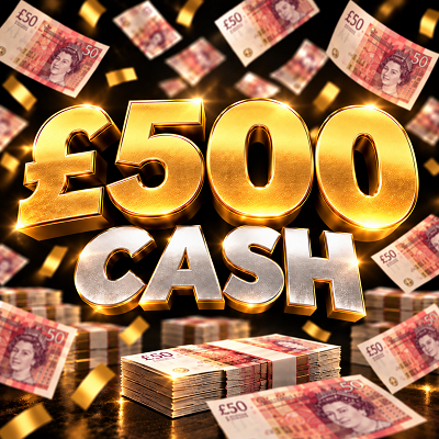 £500 CASH