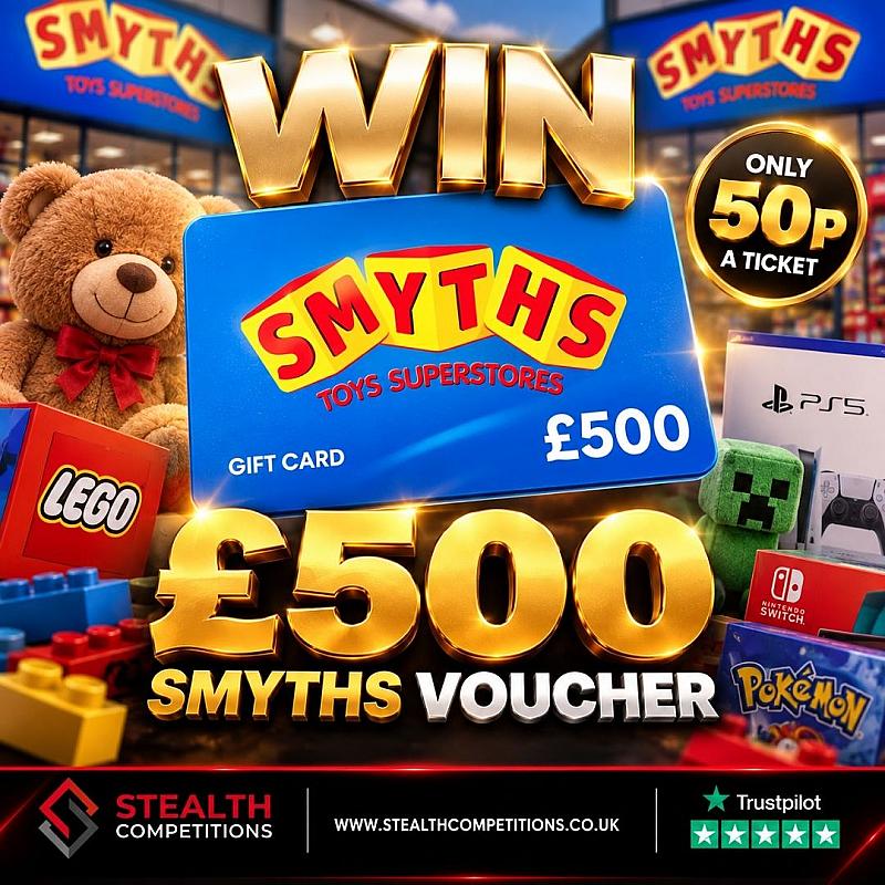 £500 SMYTHS VOUCHER!