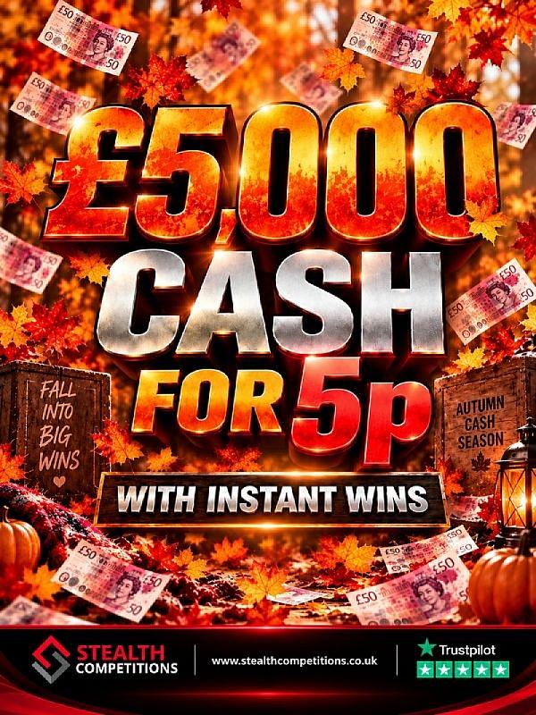 £5,000 CASH WITH INSTANT WINS FOR 5P!     