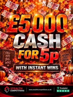 £5,000 CASH WITH INSTANT WINS FOR 5P!     