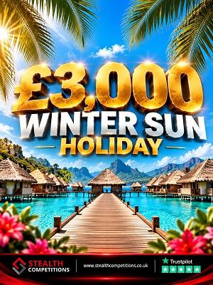 £3,000 WINTER SUN HOLIDAY!