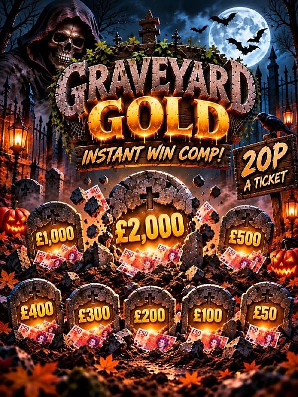 GRAVEYARD GOLD INSTANT WIN COMPETITION! 