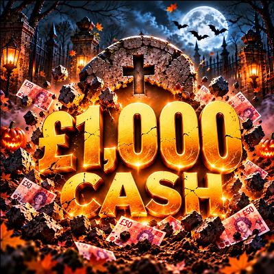 🪦 £1,000 CASH 🪦