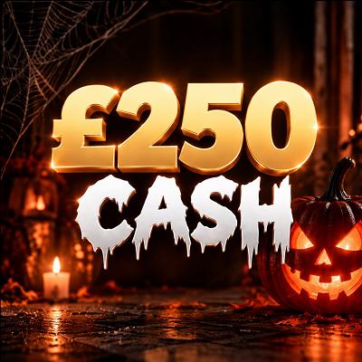 £250 CASH 